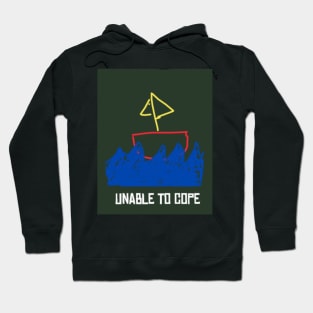 The Unable to Cope Boat Hoodie